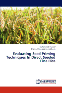 Evaluating Seed Priming Techniques in Direct Seeded Fine Rice