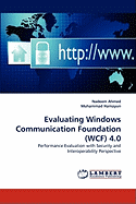 Evaluating Windows Communication Foundation (Wcf) 4.0