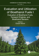 Evaluation and Utilization of Bioethanol Fuels. I.: Evaluation of Bioethanol Fuels, Transport Engines, and Bioethanol Sensors