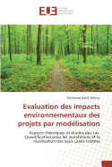 Evaluation Des Impacts Environnementaux Des Projets Par Modelisation