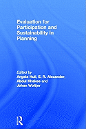 Evaluation for Participation and Sustainability  in Planning