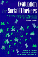 Evaluation for Social Workers: A Quality Improvement Approach for the Social Services
