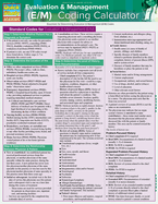 Evaluation & Management (E&M) Coding Calculator: QuickStudy Laminated Reference Guide
