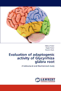 Evaluation of Adaptogenic Activity of Glycyrrhiza Glabra Root