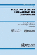 Evaluation of Certain Food Additives and Contaminants: Seventy-Third Report of the Joint Fao/Who Expert Committee on Food Additives