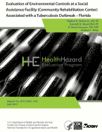 Evaluation of Environmental Controls at a Social Assistance Facility (Community Rehabilitation Center) Associated with a Tuberculosis Outbreak - Florida