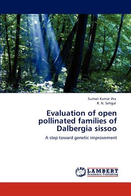 Evaluation of Open Pollinated Families of Dalbergia Sissoo - Jha, Suman Kumar, and Sehgal, R N