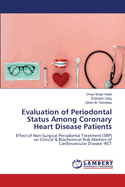 Evaluation of Periodontal Status Among Coronary Heart Disease Patients