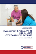 Evaluation of Quality of Life in Knee Osteoarthritis Patients