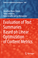 Evaluation of Text Summaries based on Linear Optimization of Content Metrics