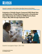 Evaluation of Volatile Organic Compound (VOC) Blank Data and Application of Study Reporting Levels to Groundwater Data Collected for the California GAMA Priority Basin Project, May 2004 through September 2010 - Olsen, Lisa D, and Belitz, Kenneth, and Fram, Miranda S