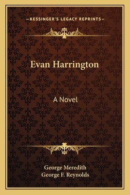 Evan Harrington - Meredith, George, and Reynolds, George F (Introduction by)