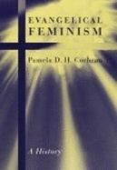 Evangelical Feminism: A History