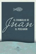 Evangelio Segn Juan El Pescador