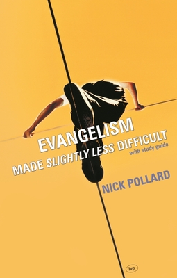 Evangelism Made Slightly Less Difficult - Pollard, Nick