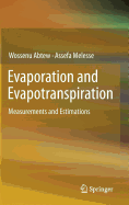 Evaporation and Evapotranspiration: Measurements and Estimations