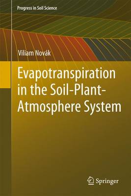 Evapotranspiration in the Soil-Plant-Atmosphere System - Novak, Viliam