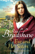Eve and her Sisters: An utterly compelling, dramatic and heart-breaking saga