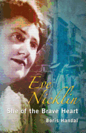 Eve Nicklin: She of the Brave Heart