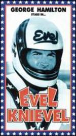 Evel Knievel - Marvin J. Chomsky