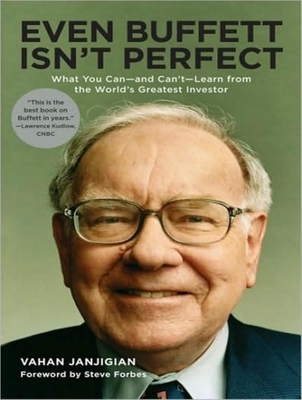 Even Buffett Isn't Perfect: What You Can---And Can't---Learn from the World's Greatest Investor - Janjigian, Vahan, and Cassella, Kent (Narrator)