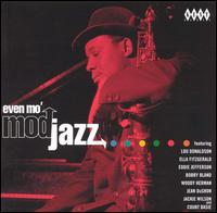 Even Mo' Mod Jazz - Various Artists