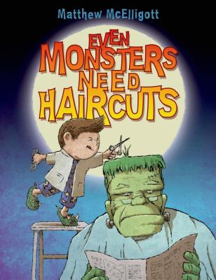 Even Monsters Need Haircuts - 