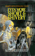 Even More Short & Shivery: Thirty Spine-Tingling Tales