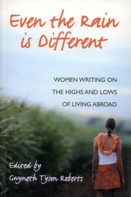 Even The Rain Is Different: An Anthology of Short Stories - Roberts, Gwyneth (Editor)