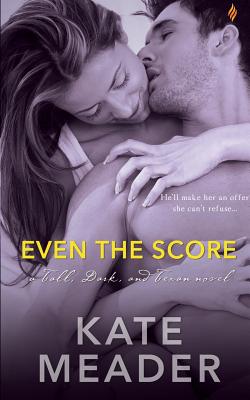 Even the Score - Meader, Kate