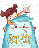 Even Yetis Get Colds