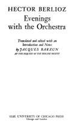 Evenings W/The Orch - Berlioz, Hector, and Barzun, Jacques (Editor)