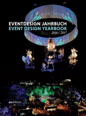 Event Design Yearbook 2016/2017 - Marinescu, Sabine (Editor), and Poesch, Janna (Editor)