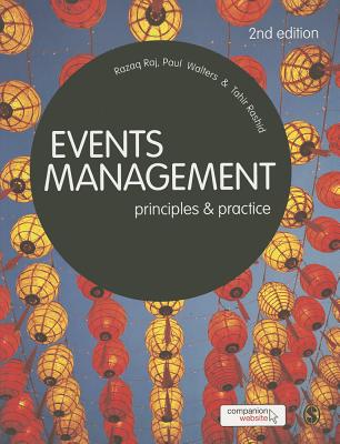 Events Management: Principles and Practice - Raj, Razaq, and Walters, Paul, and Rashid, Tahir