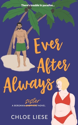 Ever After Always - Liese, Chloe