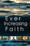 Ever Increasing Faith: The Expanded Edition
