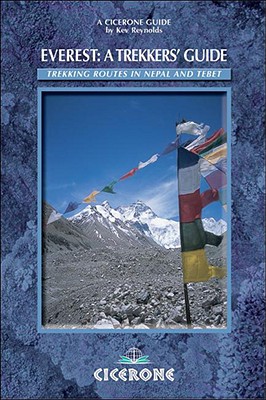 Everest: A Trekker's Guide: Trekking Routes in Nepal and Tibet - Reynolds, Kev