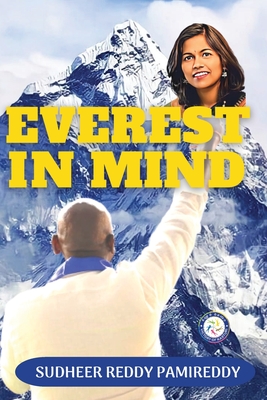 Everest in Mind (English) - Pamireddy, Sudheer Reddy, and Pamireddy, Padmaja (Editor)