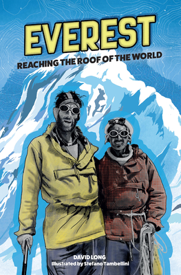 Everest: Reaching the Roof of the World - Long, David