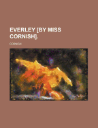 Everley by Miss Cornish