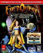 Everquest: Lost Dungeons of Norrath: Prima's Official Strategy Guide - Prima Temp Authors, and Scruffy Productions, and Lockridge, Debra