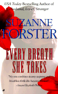 Every Breath She Takes - Forster, Suzanne