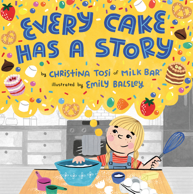 Every Cake Has a Story - Tosi, Christina