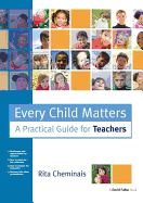 Every Child Matters: A Practical Guide for Teachers