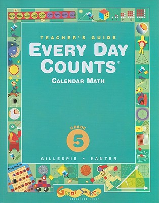 Every Day Counts, Grade 5, Calendar Math - Gillespie, Janet G, and Kanter, Patsy F