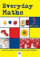 Every Day Maths: Bk. 3: Real Life Contexts Plus Problem Solving Strategies