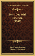 Every Day with Emerson (1902)