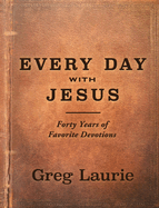 Every Day with Jesus: Forty Years of Favorite Devotions