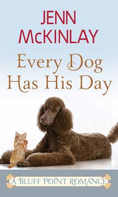 Every Dog Has His Day - McKinlay, Jenn