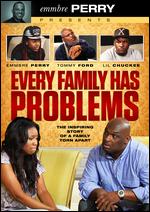 Every Family Has Problems - Emmbre Perry